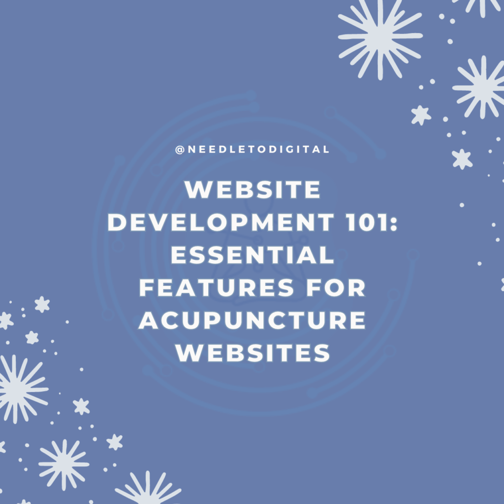 Essential Features for Acupuncture Websites